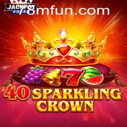 Descubra o Universo de 40SparklingCrown: Regras e Aventura